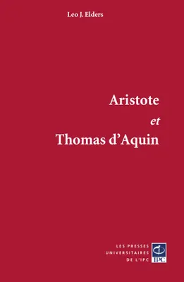 Aristote et Thomas d'Aquin, Les commentaires sur les oeuvres majeures d'aristote
