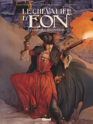 Le chevalier d'Éon, 2, Le Chevalier d'Eon - Tome 02, La Conspiration de Saint-Pétersbourg