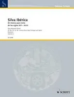 Silva Ibérica, Easy Keyboard Music of the XVI., XVII. and XVIII. century from Italy, Portugal and Spain. keyboard instrument (piano, harpsichord, organ).