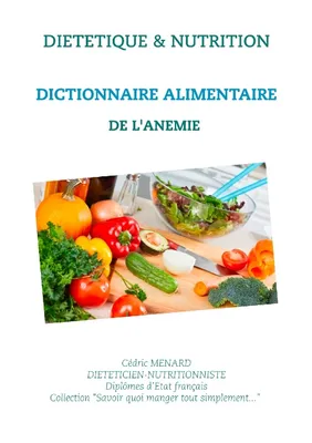 Dictionnaire alimentaire de l'anémie