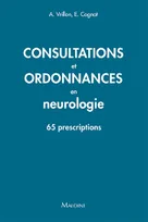 Consultations et ordonnances en neurologie, 65 prescriptions