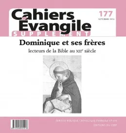 Dominique et ses frères , lecteurs de la Bible au XIIIe siècle, Cahiers Évangile - Supplément N° 177