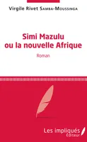 Simi Mazulu, ou la nouvelle Afrique