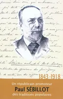 Paul Sébillot - 1843-1918, 1843-1918