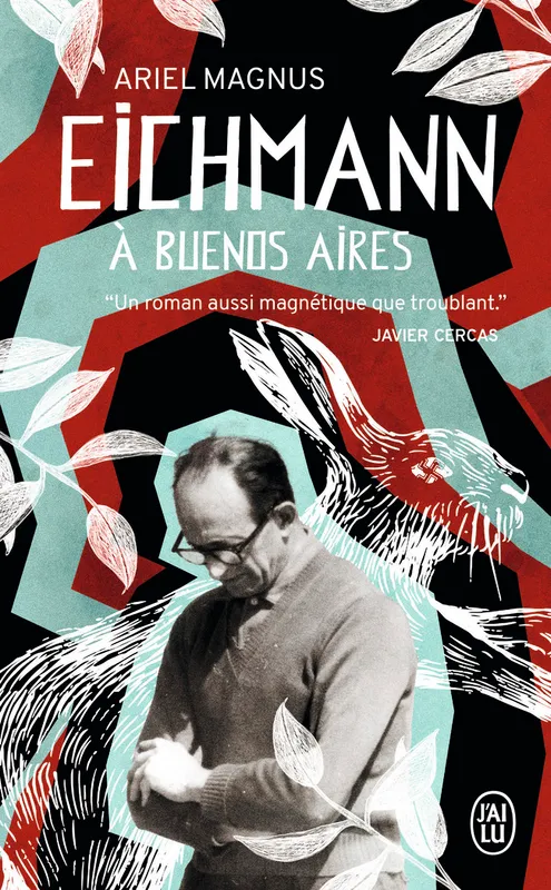 Livres Littérature et Essais littéraires Romans contemporains Etranger Eichmann à Buenos Aires Ariel Magnus