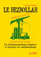 Le Hezbollah, Un fondamentalisme religieux à l'épreuve du néolibéralisme