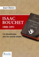 Isaac Bouchet 1808-1891, Un Montfortain chez les sourds-muets