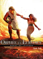 Héros de légende, 11, Orphée et Eurydice