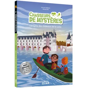 6, Chasseurs de mystères. Vol. 6. L'énigme des châteaux de la Loire