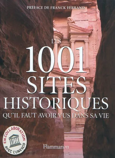 Les 1001 sites historiques qu'il faut avoir vus dans sa vie Richard Cavendish