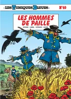 Les Tuniques bleues., 40, Les Tuniques Bleues - Tome 40 - LES HOMMES DE PAILLE