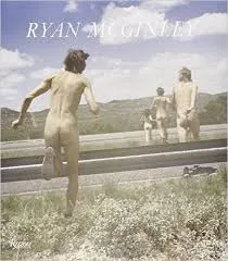 Ryan McGinley Whistle for the Wind /anglais