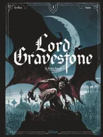 1, Lord Gravestone - Tome 01, Le baiser rouge