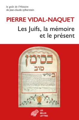 Les Juifs, la mémoire et le présent
