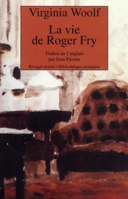 La Vie de Roger Fry
