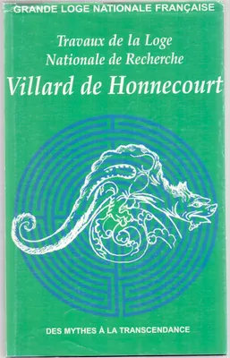Villard de Honnecourt n° 64 - Des mythes à la transcendance