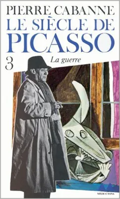 Le Siècle de Picasso (Tome 3-Guernica, la guerre (1937-1955)), Guernica, la guerre (1937-1955)