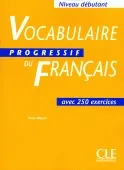 Vocabulaire progressif du français avec 250 exercices, Elève