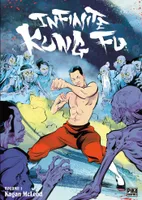 Volume 1, Infinite Kung Fu T01