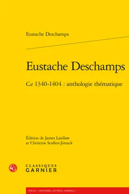 Eustache Deschamps, Ca 1340-1404