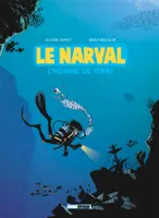 1, Le Narval - Tome 01, L'homme de fond