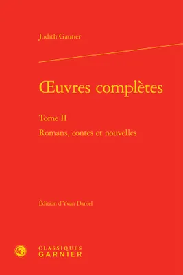 2, Oeuvres complètes, Romans, contes et nouvelles