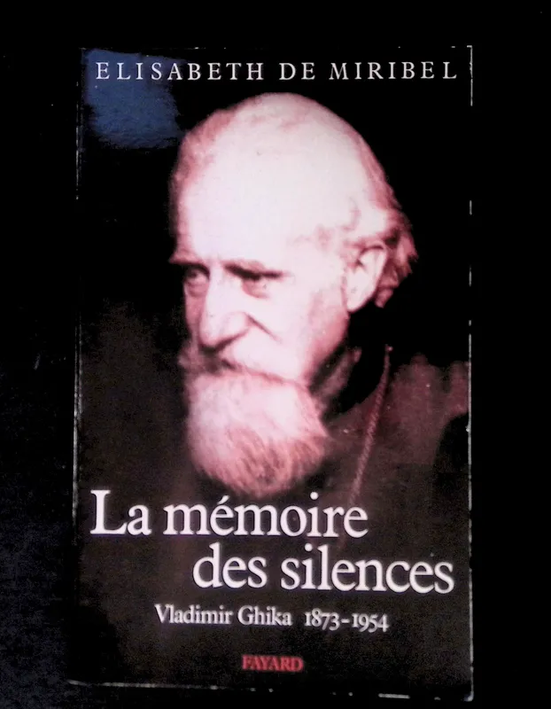 La mémoire des silences Vladimir Ghika 1973 1954, Vladimir Ghika, 1873-1954 Élisabeth de Miribel