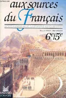 AUX SOURCES DU FRANCAIS, INVITATION AUX LANGUES ANCIENNES, 6e/5e, invitation aux langues anciennes, 6e-5e