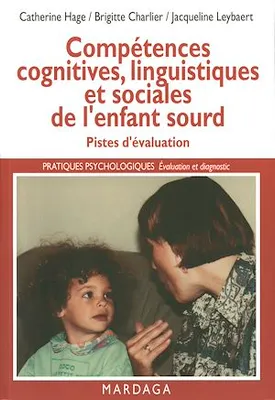 Compétences cognitives, linguistiques et sociales de l'enfant sourd, Pistes d'évaluation de la déficience auditive
