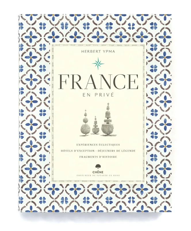 Livres Loisirs Voyage Guide de voyage France en privé Herbert Ypma
