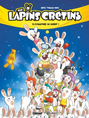 The Lapins Crétins - Tome 15, Champions du monde !