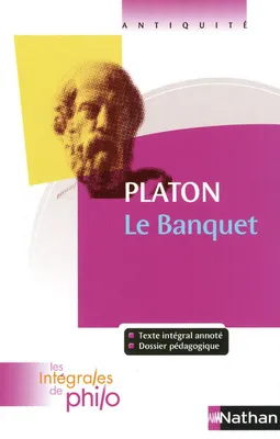 Les intégrales de Philo - PLATON, Le Banquet