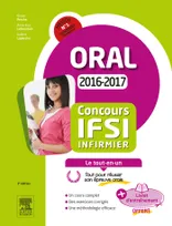 Concours Infirmier 2016-2017 Épreuve orale Le tout-en-un, Avec livret d'entraînement