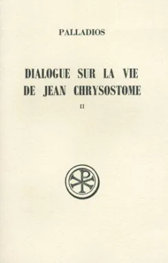 Dialogue sur la vie de Jean Chrysostome, II