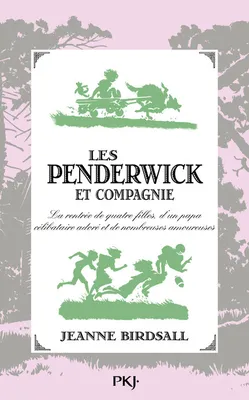 Les Penderwick et compagnie, la rentrée de quatre filles, d'un papa célibataire adoré et de nombreuses amoureuses