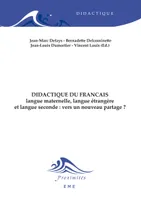 Didactique du français langue maternelle, langue étrangere et langue seconde : vers un nouveau partage ?