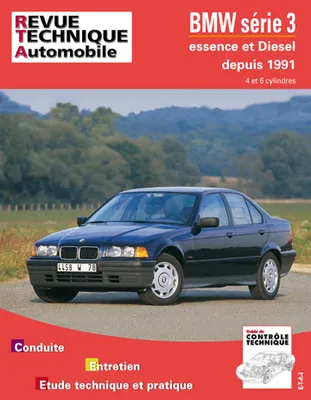 BMW Série 3 depuis 1991 - moteurs 4 et 6 cylindres essence, moteurs 4 et 6 cylindres Diesel, moteurs 4 et 6 cylindres essence, moteurs 4 et 6 cylindres Diesel