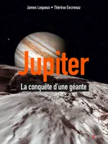 Jupiter, La conquête d'une planète géante