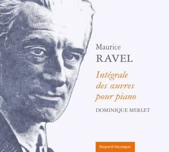 Maurice Ravel - Intégrale des oeuvres pour piano
