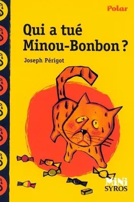 Qui a tué Minou-Bonbon ? Dyscool