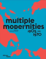 Multiple Modernities 1905-1970