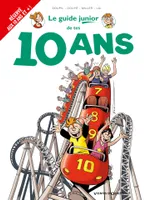 16, Les Guides Junior - Tome 16, De tes 10 ans