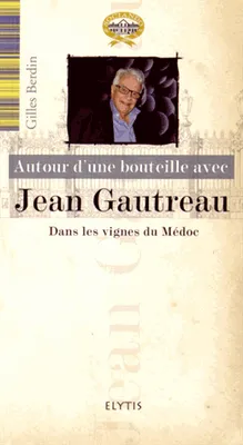 Jean Gautreau, dans les vignes du Médoc