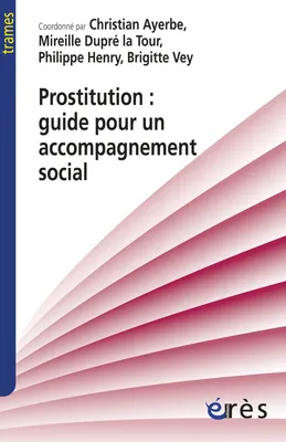 Prostitution, guide pour un accompagnement social
