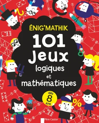 Livres Scolaire-Parascolaire Primaire Énig'mathik : 101 jeux logiques et mathématiques, DES 8 ANS Gareth Moore