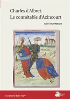 Charles d'Albret, le connétable d'Azincourt