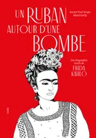 Un ruban autour d'une bombe (NED 2022), Une biographie textile de Frida Kahlo