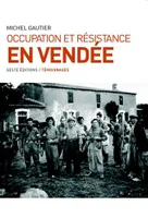 Occupation et Résistance en Vendée