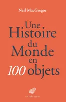 Une histoire du monde en 100 objets