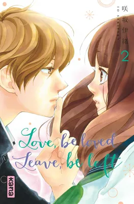 2, Love, be loved Leave, be left  - Tome 2